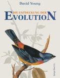 Cover: Die Entdeckung der Evolution - Birkh&auml;user