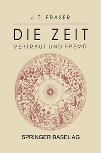 Enlarge image Cover: Die Zeit: Vertraut und Fremd - Birkhäuser