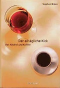 Cover: Der allt&auml;gliche Kick - Birkh&auml;user Verlag GmbH