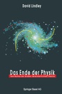Cover: Das Ende der Physik - Birkhäuser