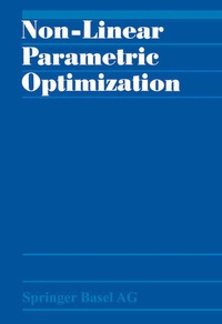 Enlarge image Cover: Non-Linear Parametric Optimization - Birkhäuser