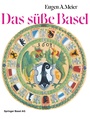 Cover: Das süße Basel - Birkhäuser