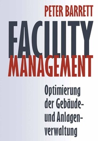 Enlarge image Cover: Facility Management - Vieweg+Teubner Verlag