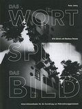 Cover: Das Wort, das Spiel, das Bild - Vieweg+Teubner Verlag