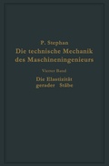 Cover: Die technische Mechanik des Maschineningenieurs mit besonderer Ber&uuml;cksichtigung der Anwendungen - Springer