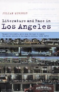 Cover: Literature and Race in Los Angeles - Cambridge University Press