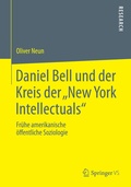 Cover: Daniel Bell und der Kreis der "New York Intellectuals" - Springer VS