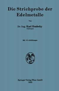 Abbildung von: Die Strichprobe der Edelmetalle - Springer