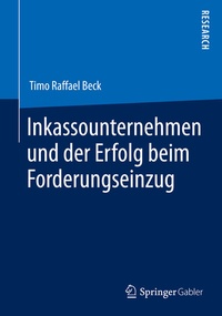 Abbildung von: Inkassounternehmen und der Erfolg beim Forderungseinzug - Springer Gabler