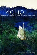 Cover: 40|10Les 40 ans de la collection - les 10 ans du mus&eacute;e Frieder Burda - Hatje Cantz Verlag