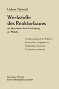 Cover: Werkstoffe des Reaktorbaues mit besonderer Ber&uuml;cksichtigung der Metalle - Springer