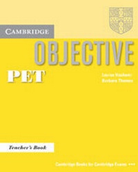 Enlarge image Cover: Objective PET Teacher's Book - Cambridge University Press