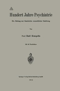Cover: Hundert Jahre Psychiatrie - Springer