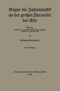 Cover: Gegen die Zahlenmystik an der gro&szlig;en Pyramide bei Gise - Springer