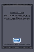Cover: Die Zwischenprodukte der Teerfarbenfabrikation - Springer