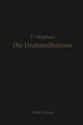 Cover: Die Drahtseilbahnen (Schwebebahnen) - Springer
