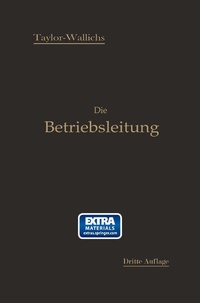 Abbildung von: Die Betriebsleitung insbesondere der Werkstätten - Springer