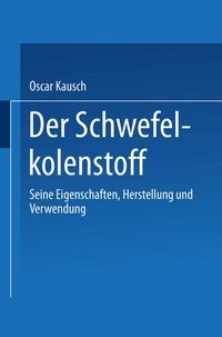 Abbildung von: Der Schwefelkohlenstoff - Springer