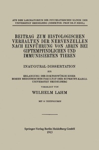 Abbildung von: Beitrag zum Histologischen Verhalten der Nervenzellen nach Einführung von Abrin bei Giftempfindlichen und Immunisierten Tieren - Springer