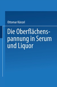 Abbildung von: Die Oberflächenspannung in Serum und Liquor - Springer