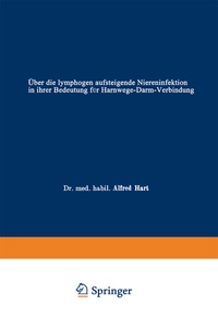 Abbildung von: Über die lymphogen aufsteigende Niereninfektion in ihrer Bedeutung für Harnwege-Darm-Verbindung - Springer