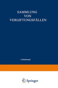 Abbildung von: Sammlung von Vergiftungsfällen - Springer