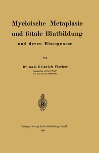 Abbildung von: Myeloische Metaplasie und fötale Blutbildung und deren Histogenese - Springer