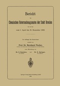 Cover: Bericht des Chemischen Untersuchungsamtes der Stadt Breslau f&uuml;r die Zeit vom 1. April bis 31. Dezember 1902 - Springer