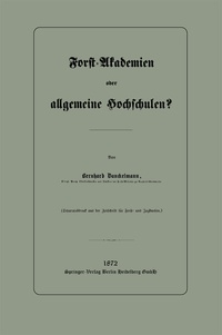 Abbildung von: Forst-Akademien oder allgemeine Hochschulen? - Springer