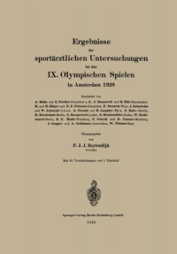 Abbildung von: Ergebnisse der sportärztlichen Untersuchungen bei den IX. Olympischen Spielen in Amsterdam 1928 - Springer