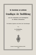 Cover: Die theoretischen und praktischen Grundlagen der Buchf&uuml;hrung sowie die Unklarheiten und Unrichtigkeiten der &uuml;blichen Lehrmethoden - Springer