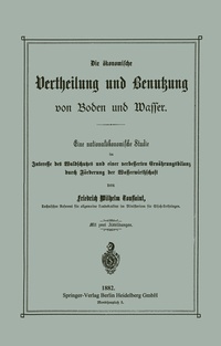 Abbildung von: Die ökonomische Vertheilung und Benutzung von Boden und Wasser - Springer