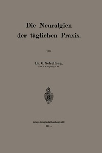 Abbildung von: Die Neuralgien der täglichen Praxis - Springer