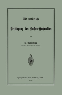 Abbildung von: Die natürliche Verjüngung des Buchen-Hochwaldes - Springer
