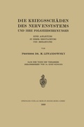 Abbildung von: Die Kriegsschäden des Nervensystems und ihre Folgeerscheinungen - Springer