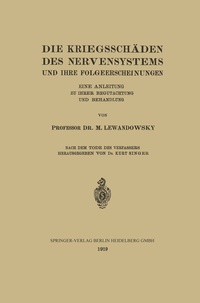 Abbildung von: Die Kriegsschäden des Nervensystems und ihre Folgeerscheinungen - Springer