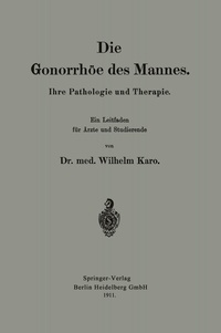 Abbildung von: Die Gonorrhöe des Mannes - Springer