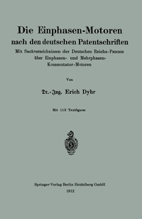Abbildung von: Die Einphasen-Motoren nach den deutschen Patentschriften - Springer