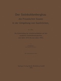 Cover: Der Steinkohlenbergbau des Preussischen Staates in der Umgebung von Saarbr&uuml;cken - Springer