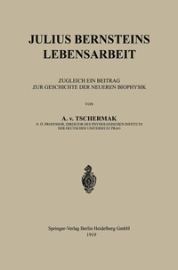 Abbildung von: Julius Bernsteins Lebensarbeit - Springer