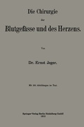 Bild: Die Chirurgie der Blutgef&auml;sse und des Herzens - Springer