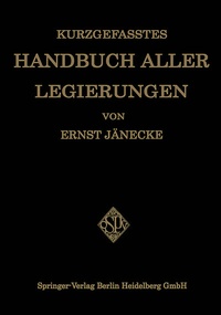Abbildung von: Kurzgefasstes Handbuch aller Legierungen - Springer