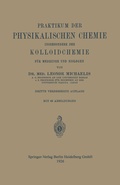 Cover: Praktikum der Physikalischen Chemie insbesondere der Kolloidchemie f&uuml;r Mediziner und Biologen - Springer