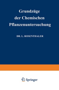 Abbildung von: Grundzüge der Chemischen Pflanzenuntersuchung - Springer