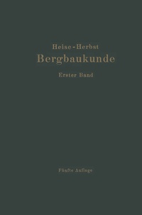 Abbildung von: Lehrbuch der Bergbaukunde - Springer