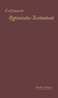 Abbildung von: Hygienisches Taschenbuch für Medicinal- und Verwaltungsbeamte, Aerzte, Techniker und Schulmänner - Springer
