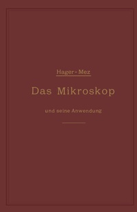Abbildung von: Das Mikroskop und seine Anwendung - Springer