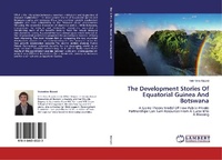 Abbildung von: The Development Stories of Equatorial Guinea and Botswana - LAP Lambert Academic Publishing