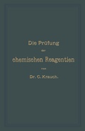 Cover: Die Pr&uuml;fung der chemischen Reagentien auf Reinheit - Springer