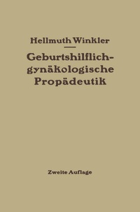 Abbildung von: Geburtshilflich-gynäkologische Propädeutik - Springer